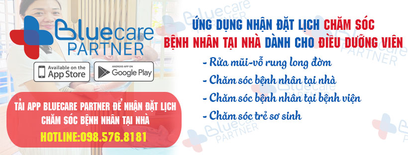 BLUECARE PARTNER-ỨNG DỤNG NHẬN ĐẶT LỊCH CHĂM SÓC BỆNH NHÂN TẠI NHÀ DÀNH CHO ĐIỀU DƯỠNG VIÊN